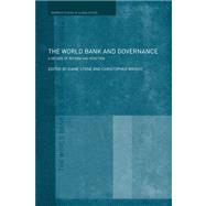 The World Bank and Governance: A Decade of Reform and Reaction