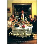 John Michael Lerma's Garden County : Where Everyone Is Welcome to Sit at the Table
