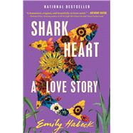 Shark Heart A Love Story