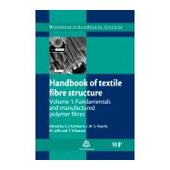 Handbook of Textile Fibre Structure: Fundamentals And Manufactured Polymer Fibres