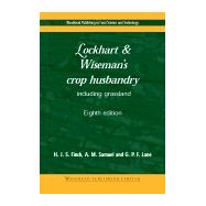 Lockhart and Wiseman's Crop Husbandry : Including Grassland