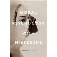 Moral Psychology With Nietzsche