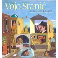 Vojo Stanic Sailing on Dreams