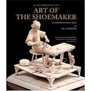 M. De Garsault's 1767 Art of the Shoemaker