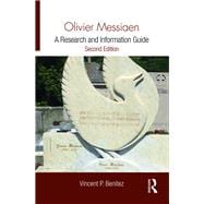 Olivier Messiaen: A Research and Information Guide