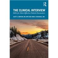 The Clinical Interview: Skills for More Effective Patient Encounters,9781138346505