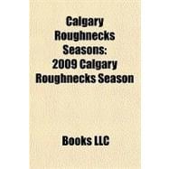 Calgary Roughnecks Seasons : 2009 Calgary Roughnecks Season