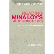 Reading Mina Loy’s Autobiographies Myth of the Modern Woman