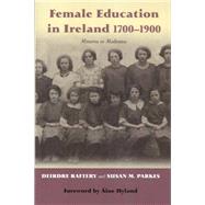 Female Education in Ireland 1700-1900 Minerva or Madonna?