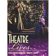 Theatre Lives: Designed Specifically for Saginaw Valley State University