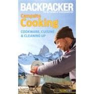 Backpacker magazine's Campsite Cooking Cookware, Cuisine, And Cleaning Up