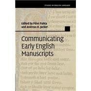 Communicating Early English Manuscripts