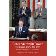 Conservatives in Power: The Reagan Years, 1981-1989