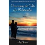 Overcoming the Odds of a Relationship