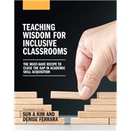 Teaching Wisdom for Inclusive Classrooms