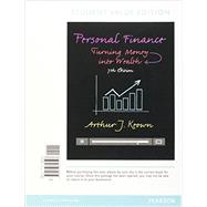 Personal Finance Turning Money into Wealth, Student Value Edition