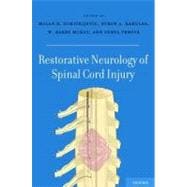 Restorative Neurology of Spinal Cord Injury
