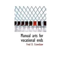 Manual Arts for Vocational Ends