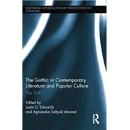 The Gothic in Contemporary Literature and Popular Culture: Pop Goth