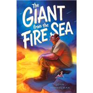 The Giant from the Fire Sea