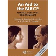 An Aid to the MRCP Essential Lists, Facts and Mnemonics