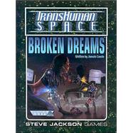 Transhuman Space Broken Dreams