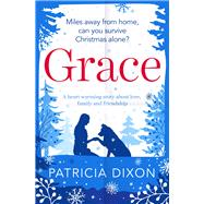 Grace A Heartwarming Story about Love, Family and Friendship