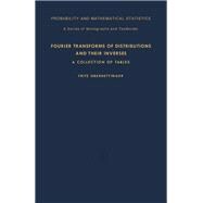 Fourier Transforms of Distributions and Their Inverses
