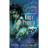 Queen of the Orcs: King's Property