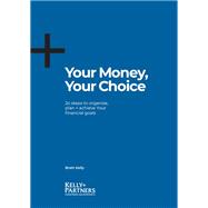 Your Money, Your Choice