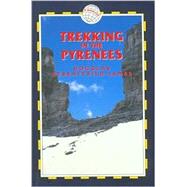 Trekking in the Pyrenees, 2nd; France & Spain Trekking Guides