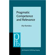 Pragmatic Competence and Relevance