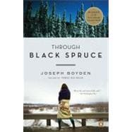 Through Black Spruce : A Novel