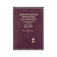 Administrative Procedure and Practice : Problems and Cases