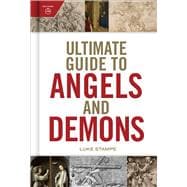 Ultimate Guide to Angels and Demons