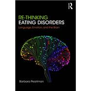 Re-Thinking Eating Disorders