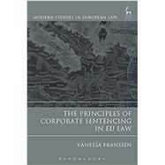 The Principles of Corporate Sentencing in EU Law