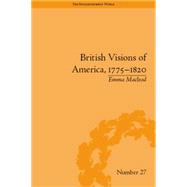 British Visions of America, 1775-1820: Republican Realities