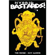 Hybrid Bastards!