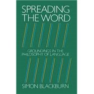Spreading the Word Groundings in the Philosophy of Language