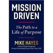 Mission Driven The Path to a Life of Purpose
