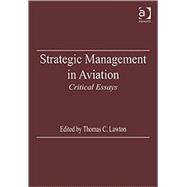 Strategic Management in Aviation: Critical Essays