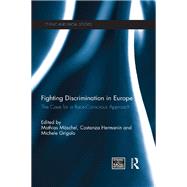 Fighting Discrimination in Europe: The Case for a Race-Conscious Approach