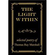 The Light Within: Selected Poetry of