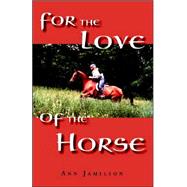 For the Love of the Horse