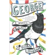 George A Magpie Memoir