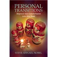 Personal Transitions Beyond the Comfortable into the Real