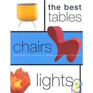 The Best Tables, Chairs, Lights