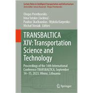TRANSBALTICA XIV: Transportation Science and Technology
