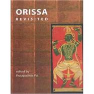 Orissa Revisited